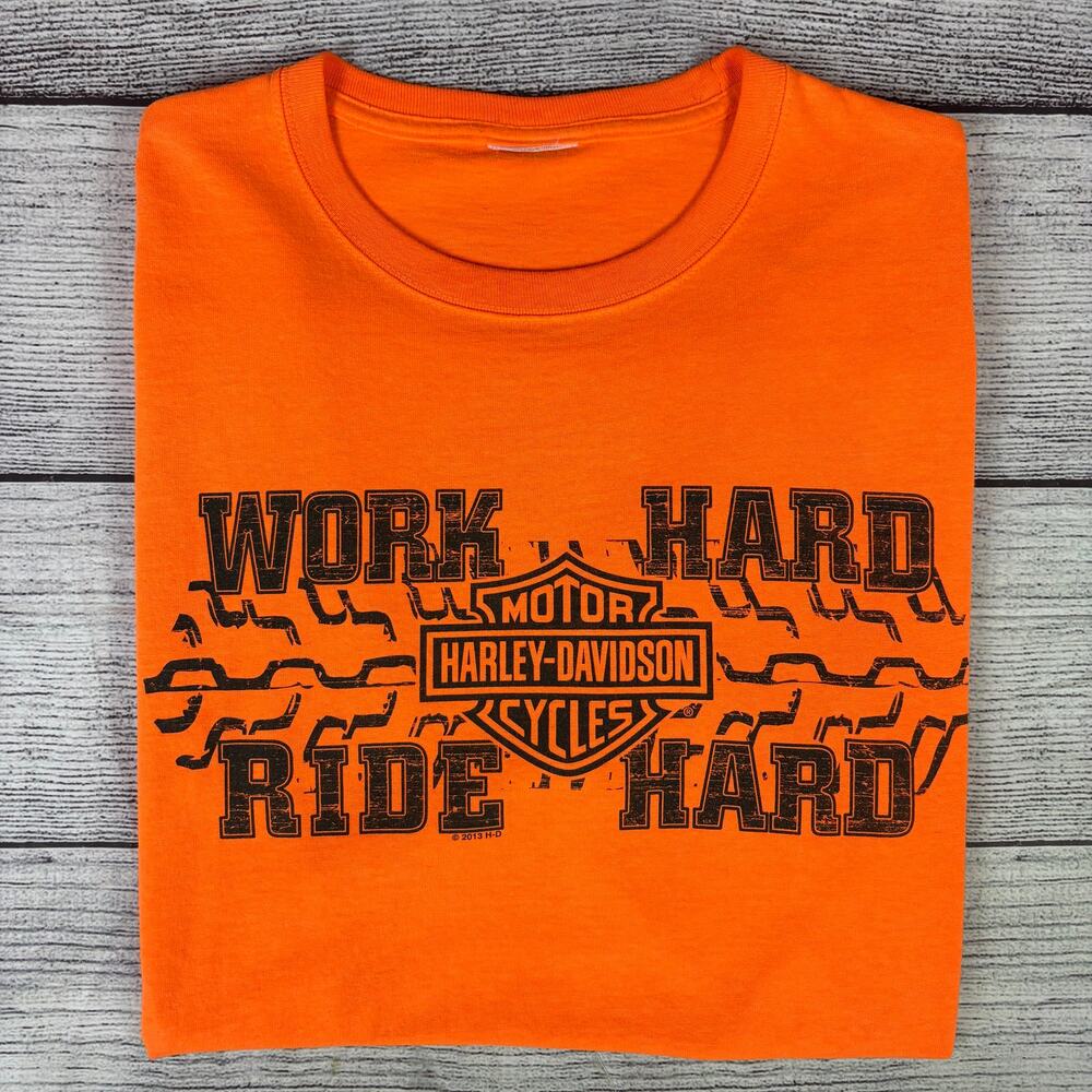 2013 Harley Davidson Work Hard Ride Hard T-shirt